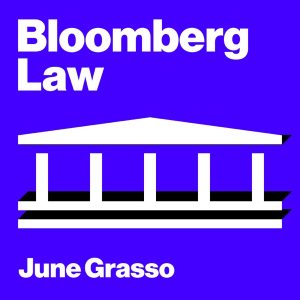 Bloomberg Law Podcast