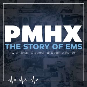 Past Medical History: The Story of EMS