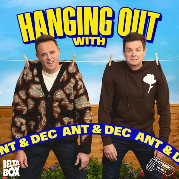 Hanging Out With Ant & Dec