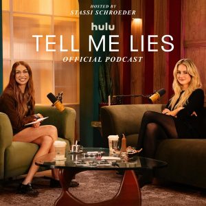 Tell Me Lies: Official Podcast
