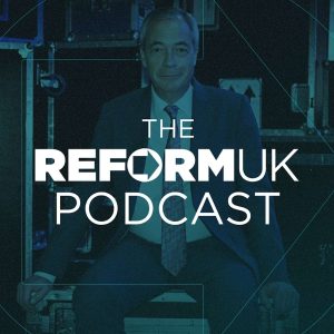 The Reform UK Podcast