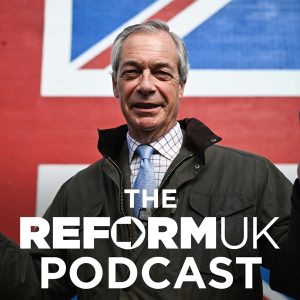 The Reform UK Podcast