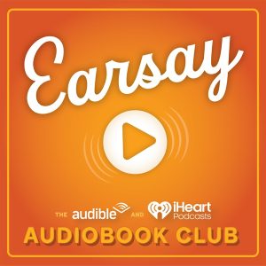 Earsay: The Audible and iHeart Audiobook Club