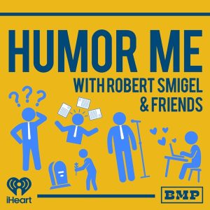 Humor Me with Robert Smigel and Friends