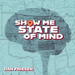 Show Me State Of Mind