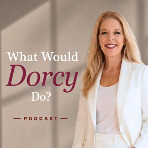 What Would Dorcy Do
