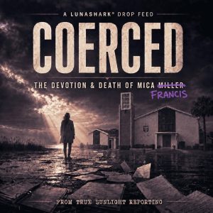 COERCED: The Devotion &amp; Death of Mica Francis Miller