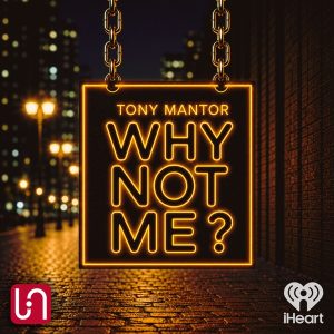 Tony Mantor: Why Not Me ?