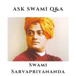 AskSwami Q&amp;A - Swami Sarvapriyananda