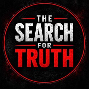 The Search For Truth