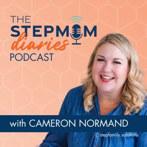 The Stepmom Diaries | Blended Family &amp; Stepmom Support Podcast