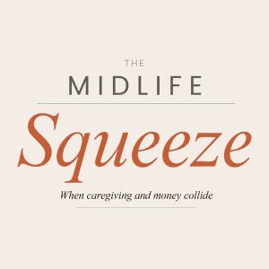 The Midlife Squeeze