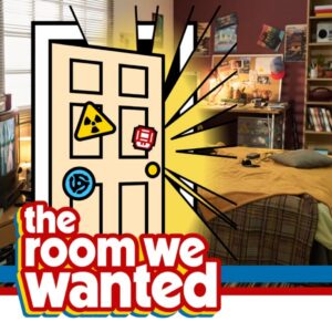 The Room We Wanted