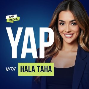 Young and Profiting (YAP) with Hala Taha: Entrepreneurship and Self-Improvement Podcast